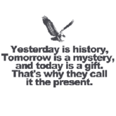 Yesterday is history